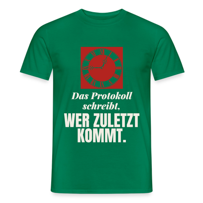 "Das Protokoll schreibt, wer zuletzt kommt." Motiv-T-Shirt für Männer, Farbe Kelly Green