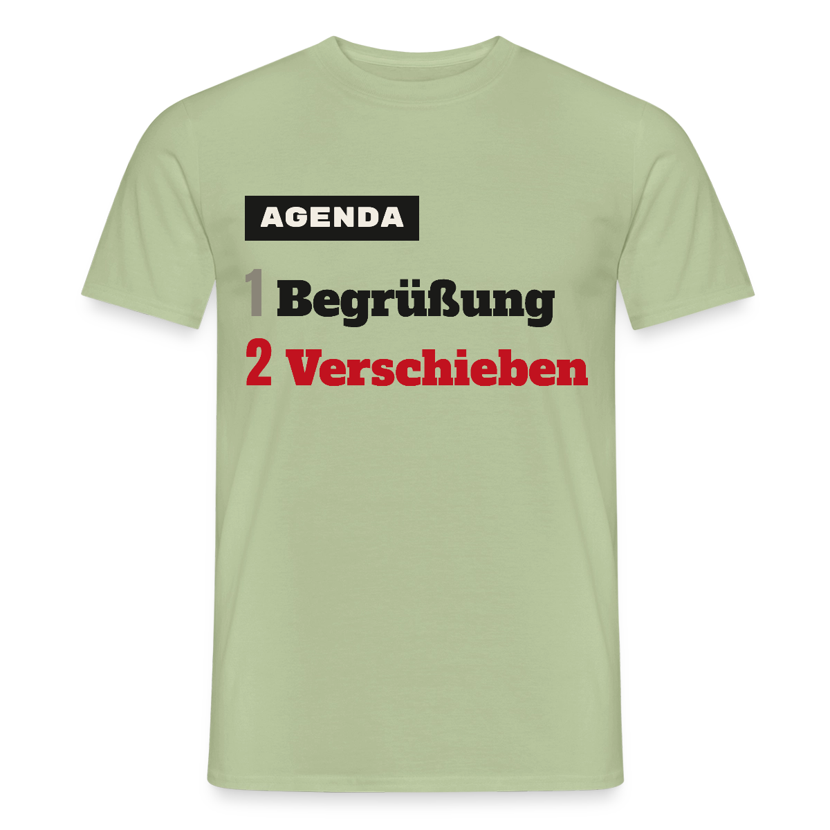 Agenda: 1 Begrüßung, 2 Verschieben Motiv-T-Shirt für Männer, Farbe Sage