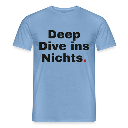 Deep Dive ins Nichts. Motiv-T-Shirt für Männer, Farbe Carolina Blue
