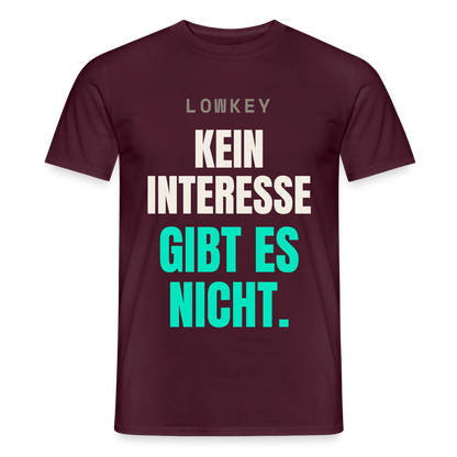 Lowkey. Kein Interesse gibt es nicht. Motiv-T-Shirt für Männer, Farbe Ziegelrot