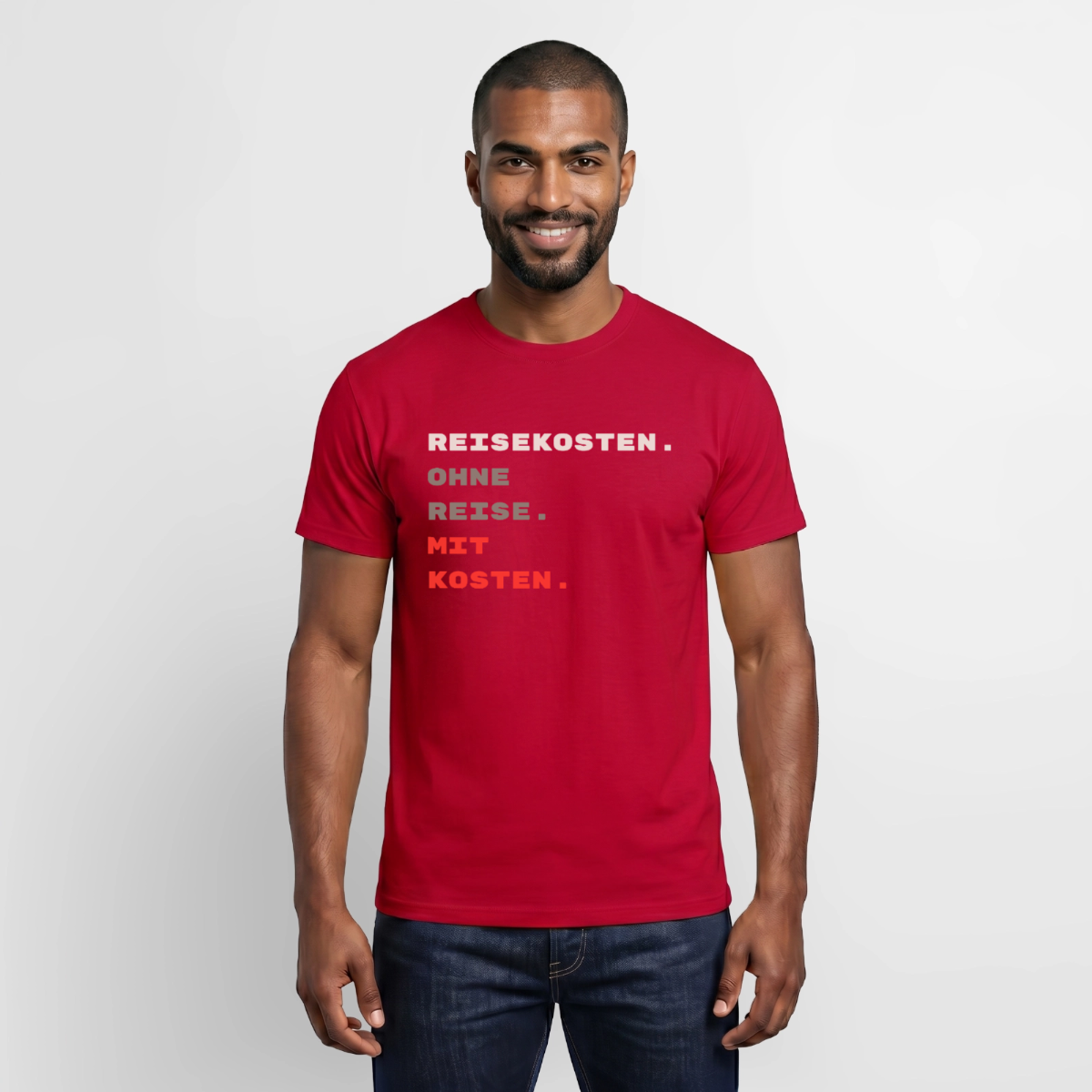 "Reisekosten. Ohne Reise. Mit Kosten." Motiv-T-Shirt für Männer, Farbe Rot