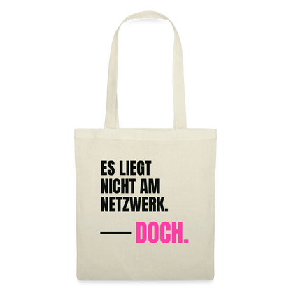 Es liegt nicht am Netzwerk. Doch. Stoffbeutel, Farbe Natur