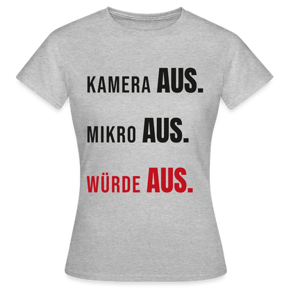 Kamera aus, Würde aus Motiv-T-Shirt für Frauen, Farbe Grau meliert