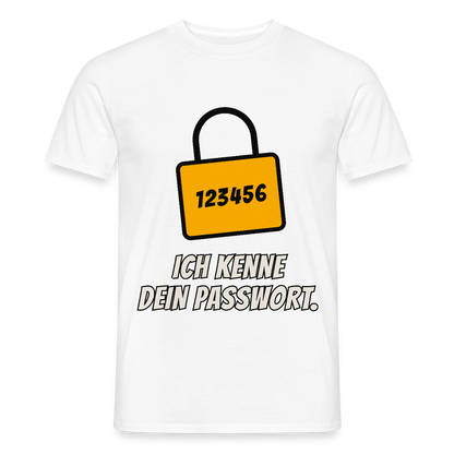 Ich kenne dein Passwort. Motiv-T-Shirt für Männer, Farbe Weiß