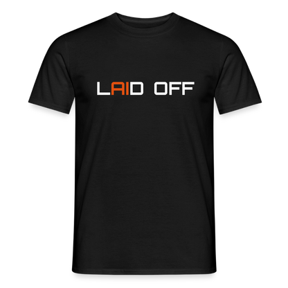 Männer T-Shirt "Laid off" - Schwarz