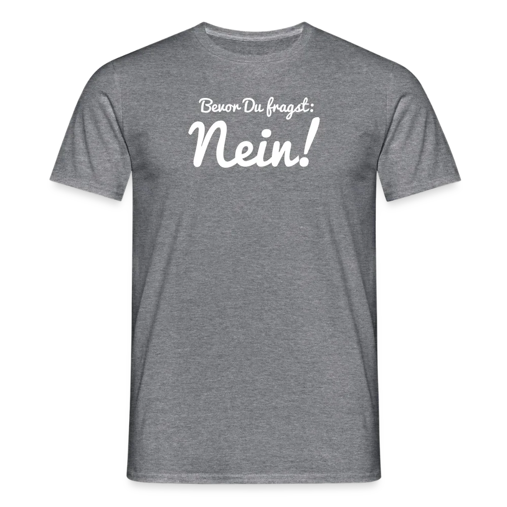"Nein" Motiv-T-Shirt für Männer - Graphit meliert