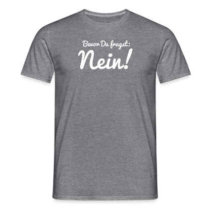 "Nein" Motiv-T-Shirt für Männer - Graphit meliert