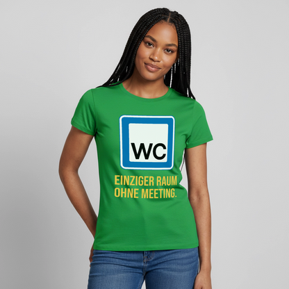 "WC: einziger Raum ohne Meeting. Schild-Motiv" Motiv-T-Shirt für Frauen, Farbe Kelly Green
