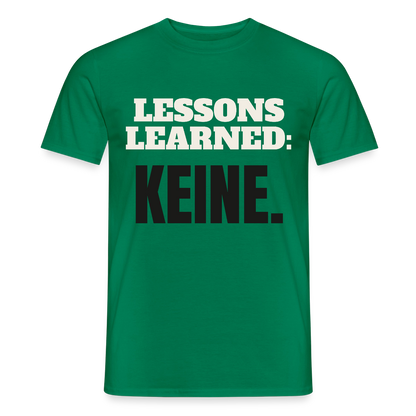 Lessons learned: keine. Motiv-T-Shirt für Männer, Farbe Kelly Green