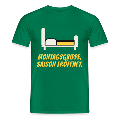 Montagsgrippe. Saison eröffnet. Motiv-T-Shirt für Männer, Farbe Kelly Green