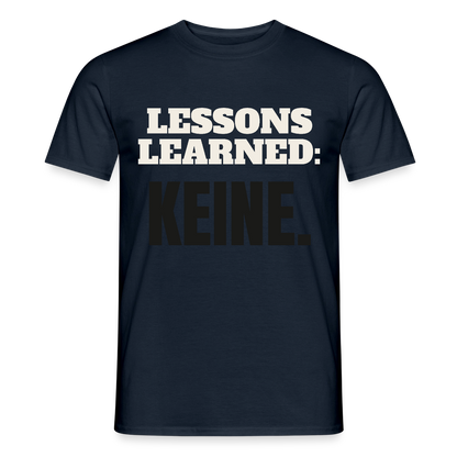 Lessons learned: keine. Motiv-T-Shirt für Männer, Farbe Navy