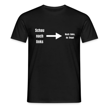 "Schau nach links" Motiv-T-Shirt für Männer - Schwarz