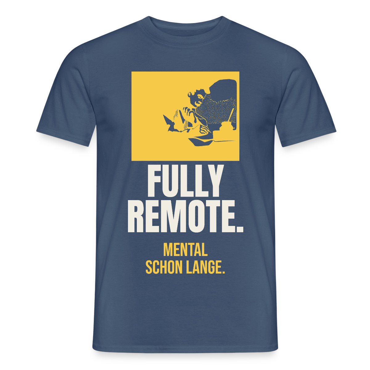 Fully remote Motiv-T-Shirt für Männer, Farbe Dunkles Denimblau