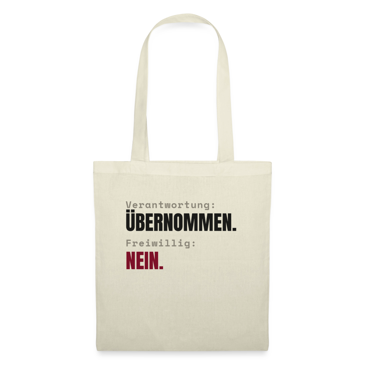 Verantwortung: übernommen. Freiwillig: nein. Stoffbeutel, Farbe Natur