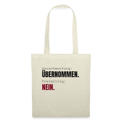 Verantwortung: übernommen. Freiwillig: nein. Stoffbeutel, Farbe Natur