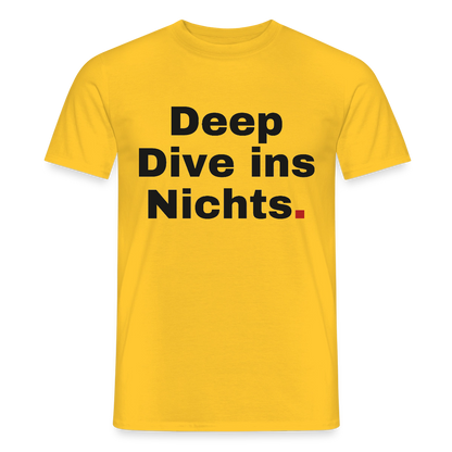 Deep Dive ins Nichts. Motiv-T-Shirt für Männer, Farbe Gelb