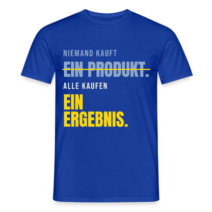 Niemand kauft ein Produkt. Alle kaufen ein Ergebnis. Motiv-T-Shirt für Männer, Farbe Dunkelblau
