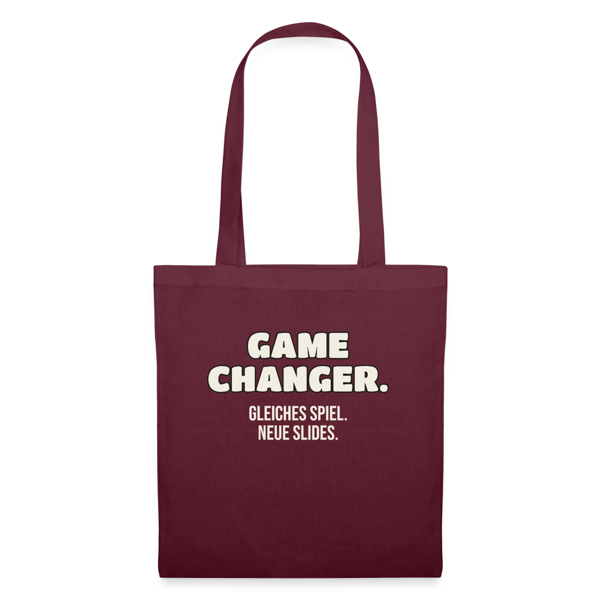 Game Changer. Gleiches Spiel. Neue Slides. Stoffbeutel, Farbe Burgunderrot