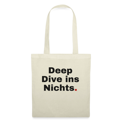 Deep Dive ins Nichts. Stoffbeutel, Farbe Natur