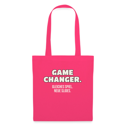 Game Changer. Gleiches Spiel. Neue Slides. Stoffbeutel, Farbe Azalea