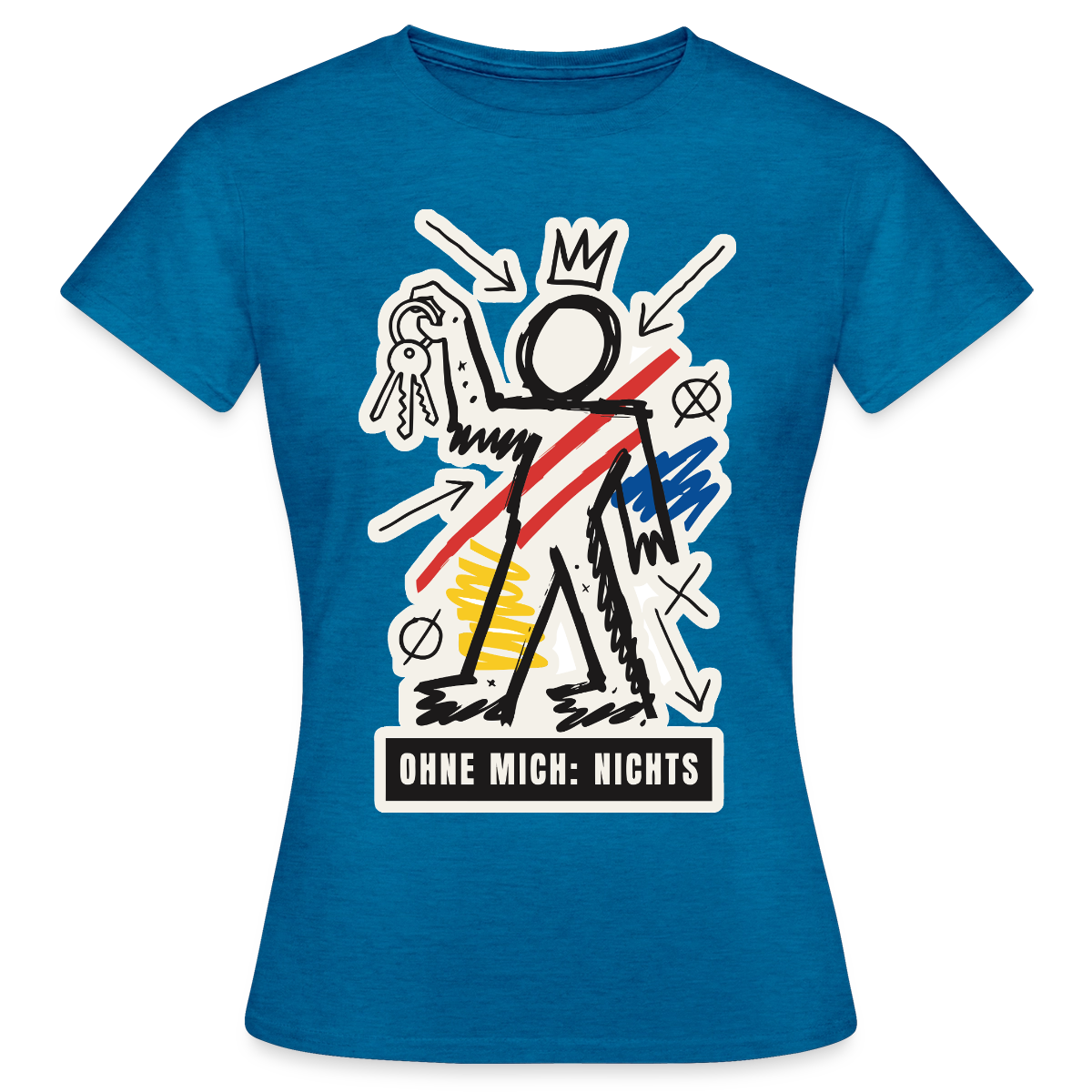 Ohne mich: nichts. Neo-Expressionismus-Motiv Motiv-T-Shirt für Frauen, Farbe Antikblaues Saphir meliert