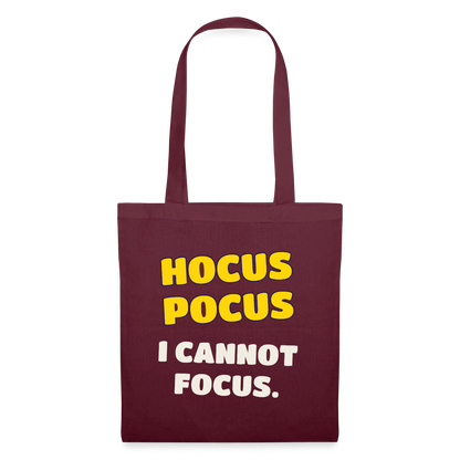 Hocus Pocus, I cannot focus. Stoffbeutel, Farbe Burgunderrot