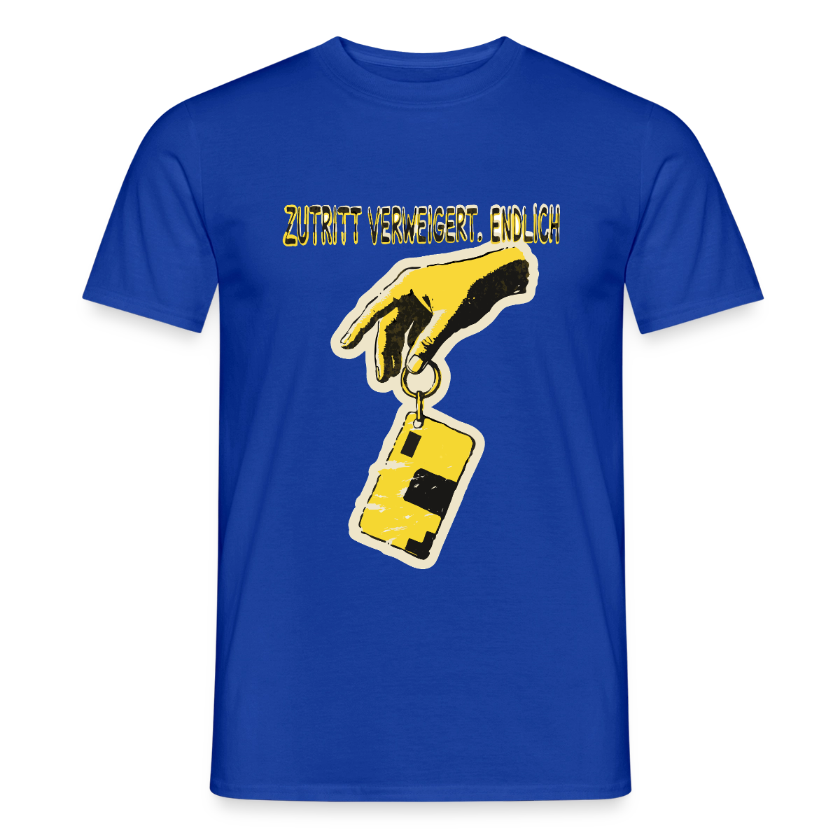 "Zutritt verweigert. Endlich." Motiv-T-Shirt für Männer, Farbe Dunkelblau