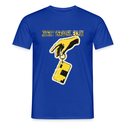 "Zutritt verweigert. Endlich." Motiv-T-Shirt für Männer, Farbe Dunkelblau
