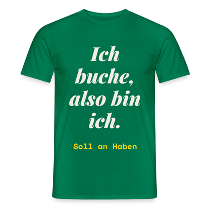 "Ich buche, also bin ich." Motiv-T-Shirt für Männer, Farbe Kelly Green