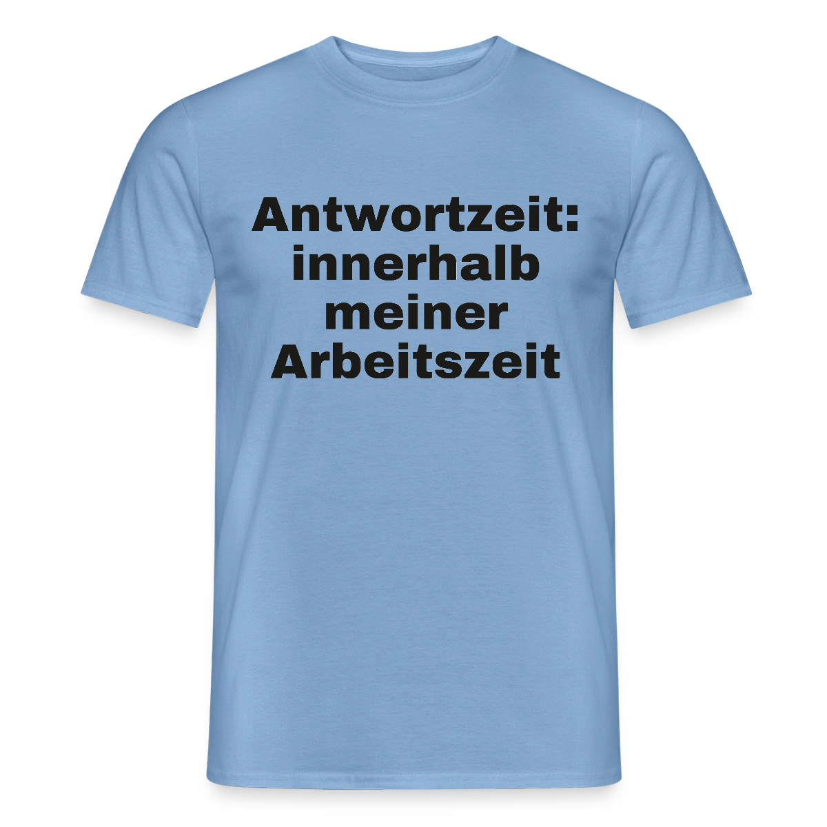 "Antwortzeit: innerhalb meiner Arbeitszeit" Motiv-T-Shirt für Männer, Farbe Carolina Blue
