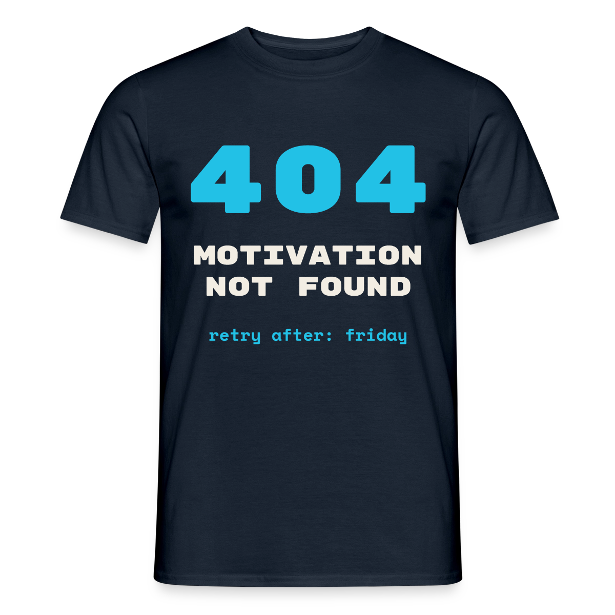 404 Motivation not found. Retry after: friday Motiv-T-Shirt für Männer, Farbe Navy
