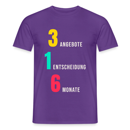 "3 Angebote. 1 Entscheidung. 6 Monate." Motiv-T-Shirt für Männer, Farbe Lila