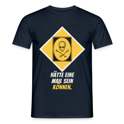 Hätte eine Mail sein können. Gefahrzeichen-Motiv Motiv-T-Shirt für Männer, Farbe Navy