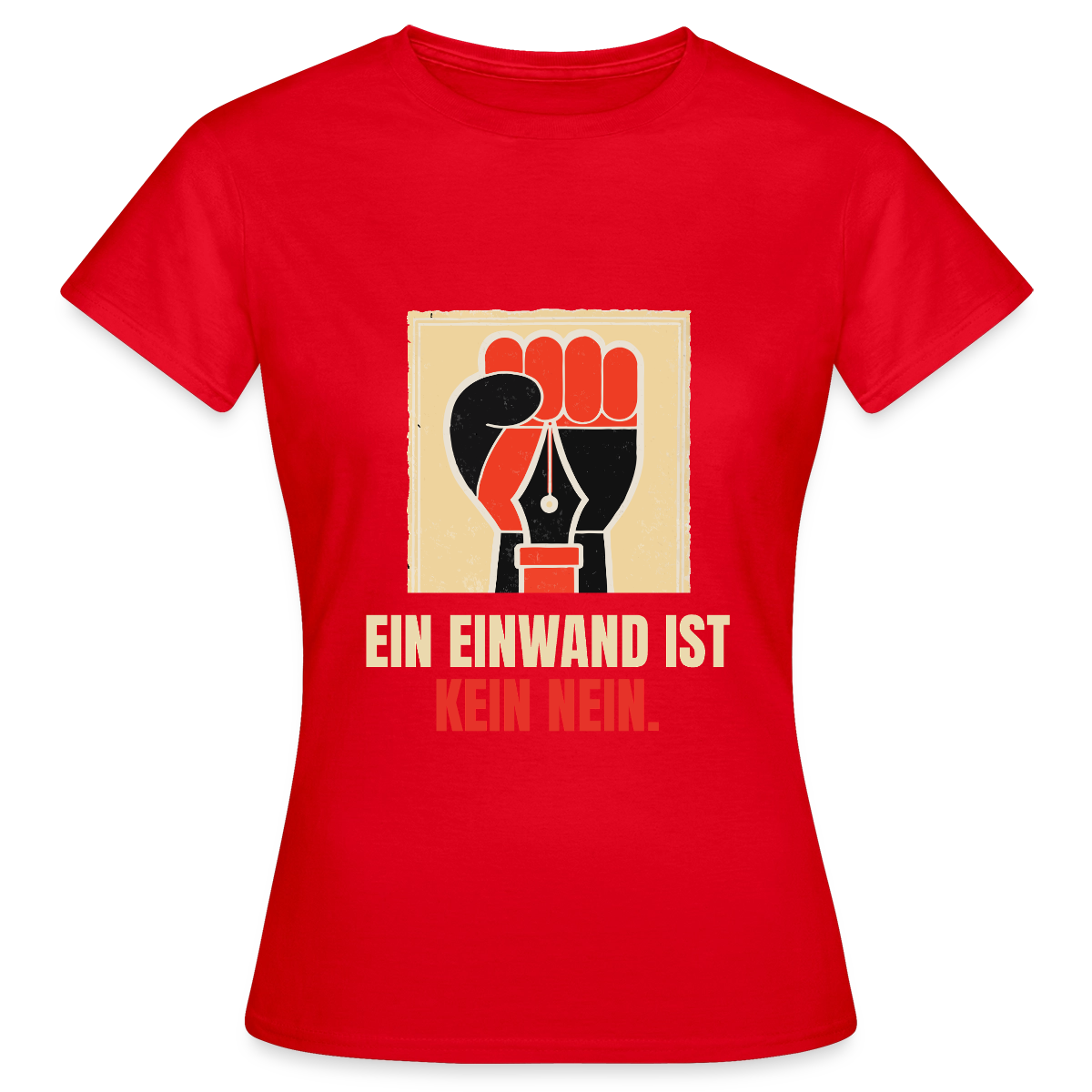 Ein Einwand ist kein Nein. Motiv-T-Shirt für Frauen, Farbe Rot