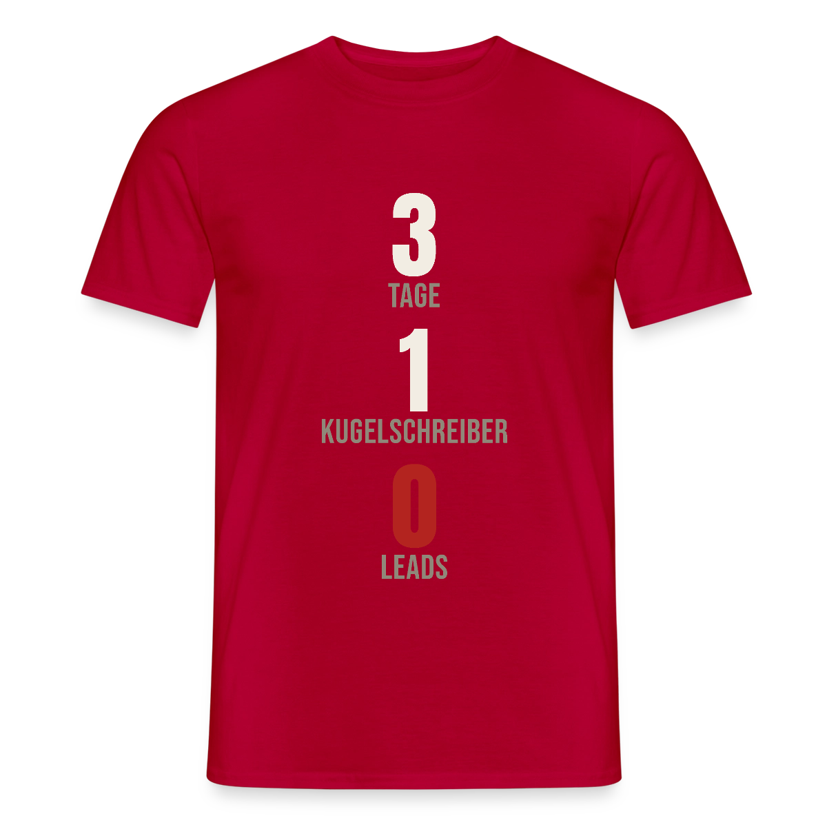 3 Tage. 1 Kugelschreiber. 0 Leads. Motiv-T-Shirt für Männer, Farbe Rot