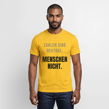 "Zahlen sind neutral. Menschen nicht." Motiv-T-Shirt für Männer, Farbe Gelb