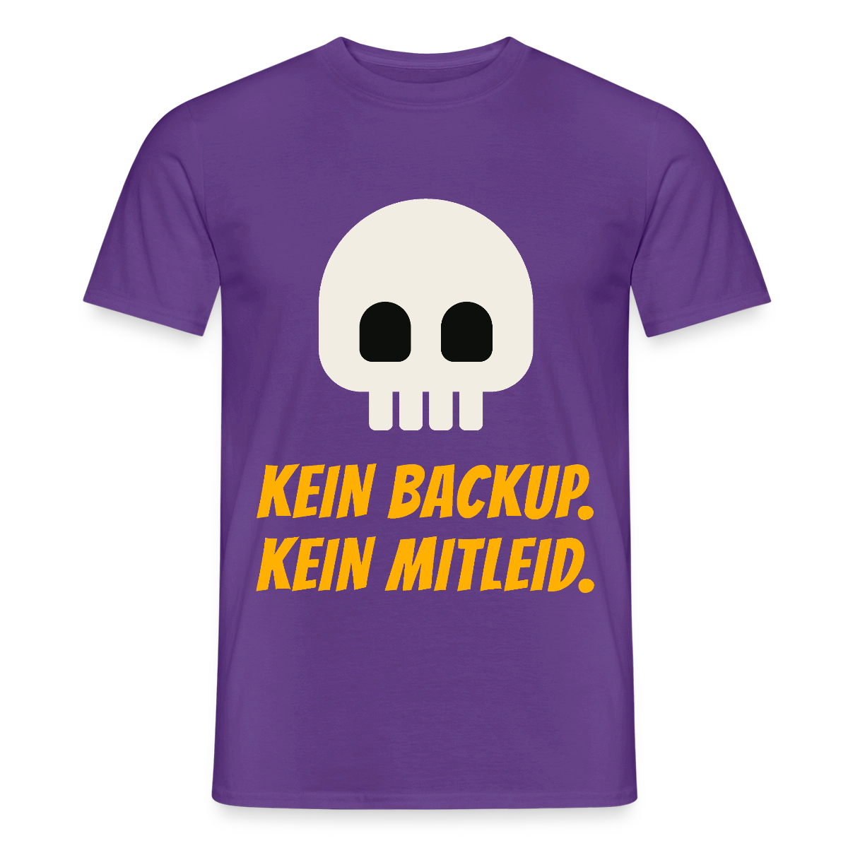 Kein Backup. Kein Mitleid. Motiv-T-Shirt für Männer, Farbe Lila