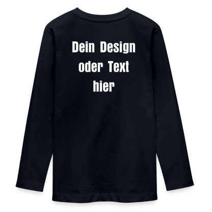 Teenager Premium Langarmshirt - personalisierbare Vorder- und Rückseite - Navy