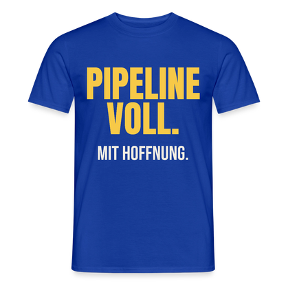 Pipeline voll. Mit Hoffnung. Motiv-T-Shirt für Männer, Farbe Dunkelblau