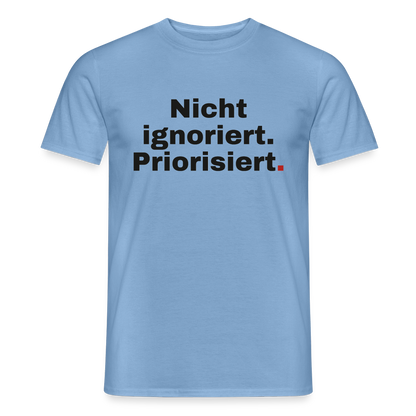 "Nicht ignoriert. Priorisiert." Motiv-T-Shirt für Männer, Farbe Carolina Blue