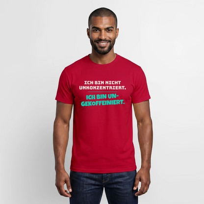 "Ich bin nicht unkonzentriert. Ich bin ungekoffeiniert." Motiv-T-Shirt für Männer, Farbe Rot
