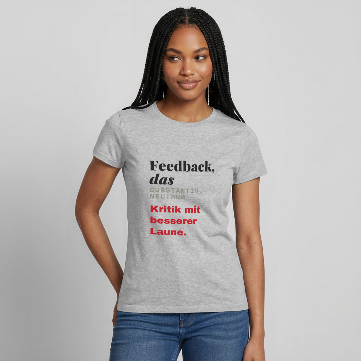 "Feedback, das: Kritik mit besserer Laune." Motiv-T-Shirt für Frauen, Farbe Grau meliert