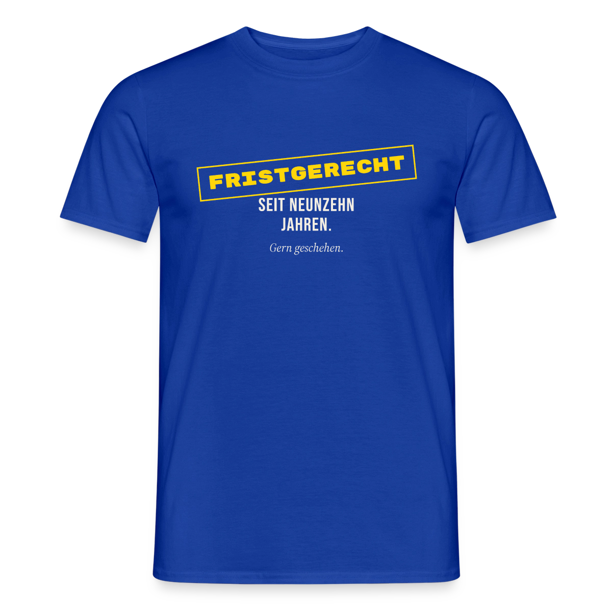 "Fristgerecht seit neunzehn Jahren. Gern geschehen." Motiv-T-Shirt für Männer, Farbe Dunkelblau