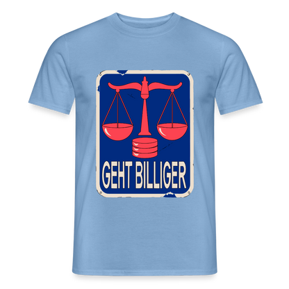 "Geht billiger. Emailschild-Motiv" Motiv-T-Shirt für Männer, Farbe Carolina Blue