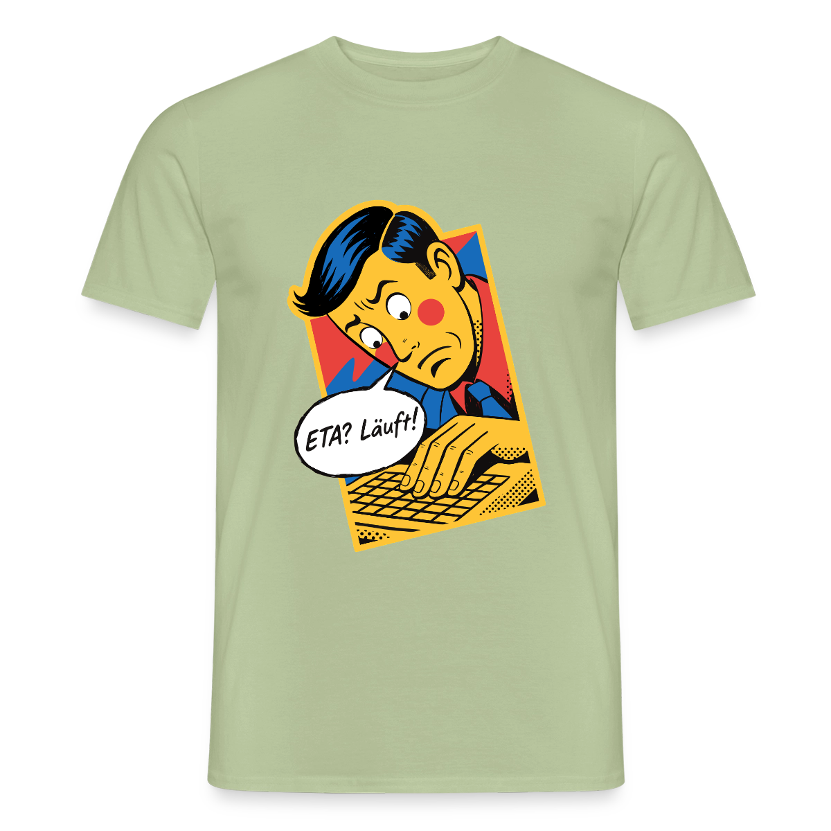 "ETA? Läuft! Popart-Motiv" Motiv-T-Shirt für Männer, Farbe Sage