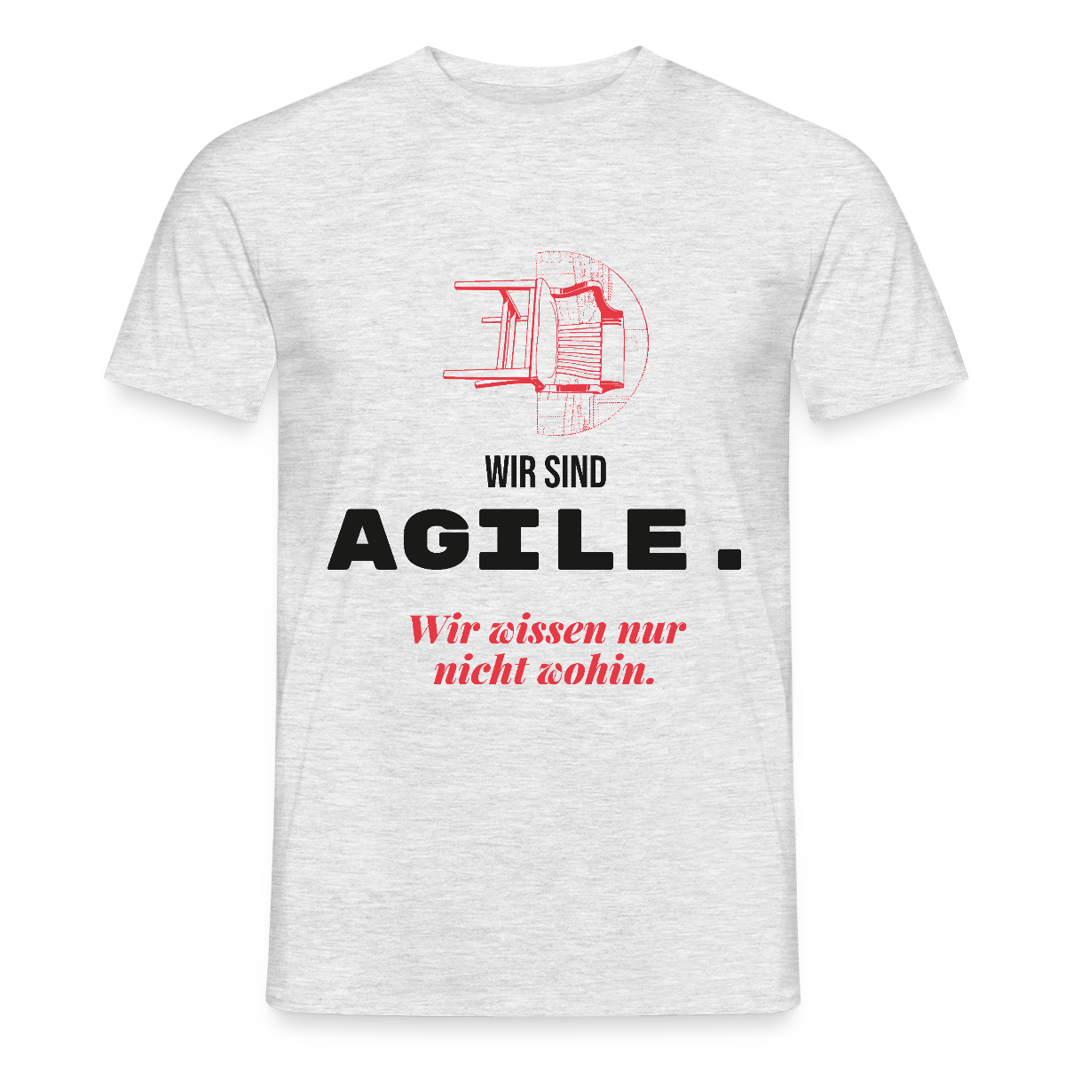 Wir sind agile. Wir wissen nur nicht wohin. Motiv-T-Shirt für Männer, Farbe Grau meliert, Model