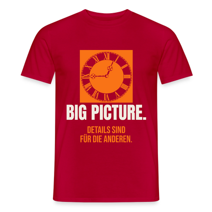 Big Picture. Details sind für die anderen. Motiv-T-Shirt für Männer, Farbe Rot