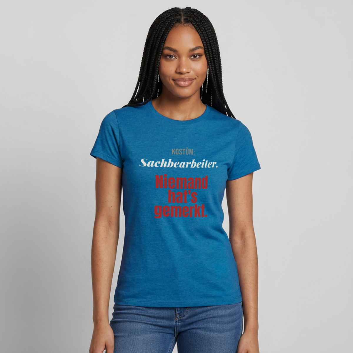 "Kostüm: Sachbearbeiter. Niemand hat's gemerkt." Motiv-T-Shirt für Frauen, Farbe Antikblaues Saphir meliert