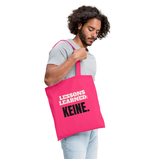 "Lessons learned: keine." Stoffbeutel, Farbe Azalea, Model