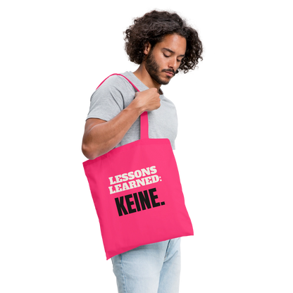 "Lessons learned: keine." Stoffbeutel, Farbe Azalea, Model